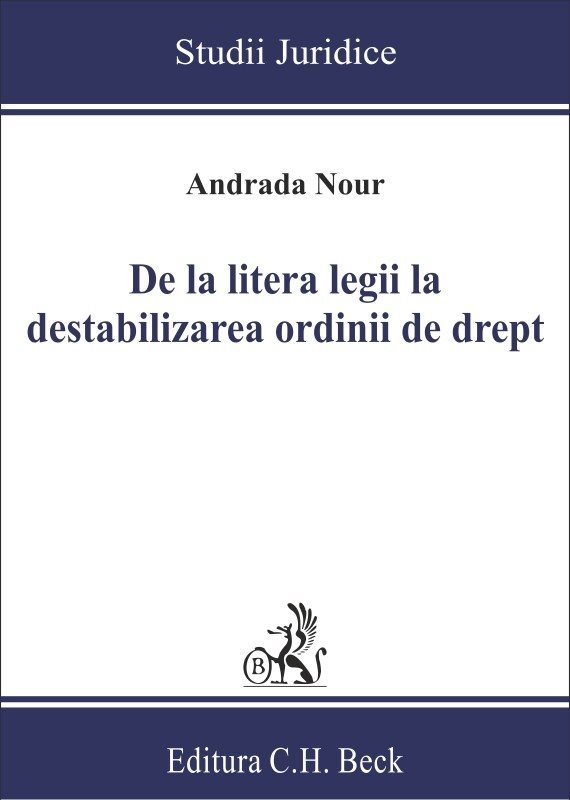 De la litera legii la destabilizarea ordinii de drept - Nour