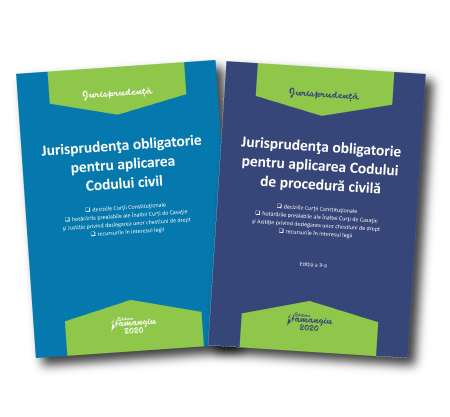 Pachet Jurisprudenta obligatorie pentru aplicarea Codului civil si a Codului de procedura civila 2020