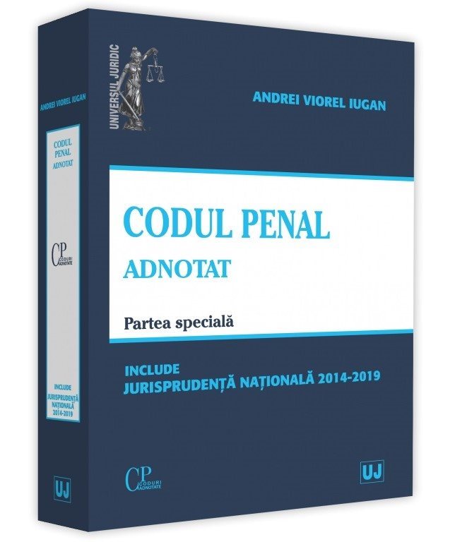 Codul penal adnotat. Parte speciala - Iugan