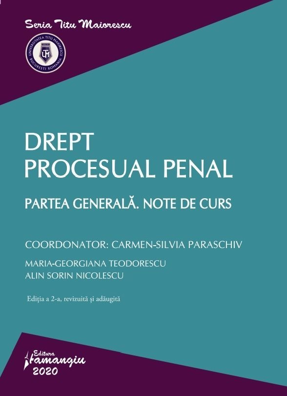 Drept procesual penal. Partea generala. Note de curs. Editia a 2-a_Paraschiv