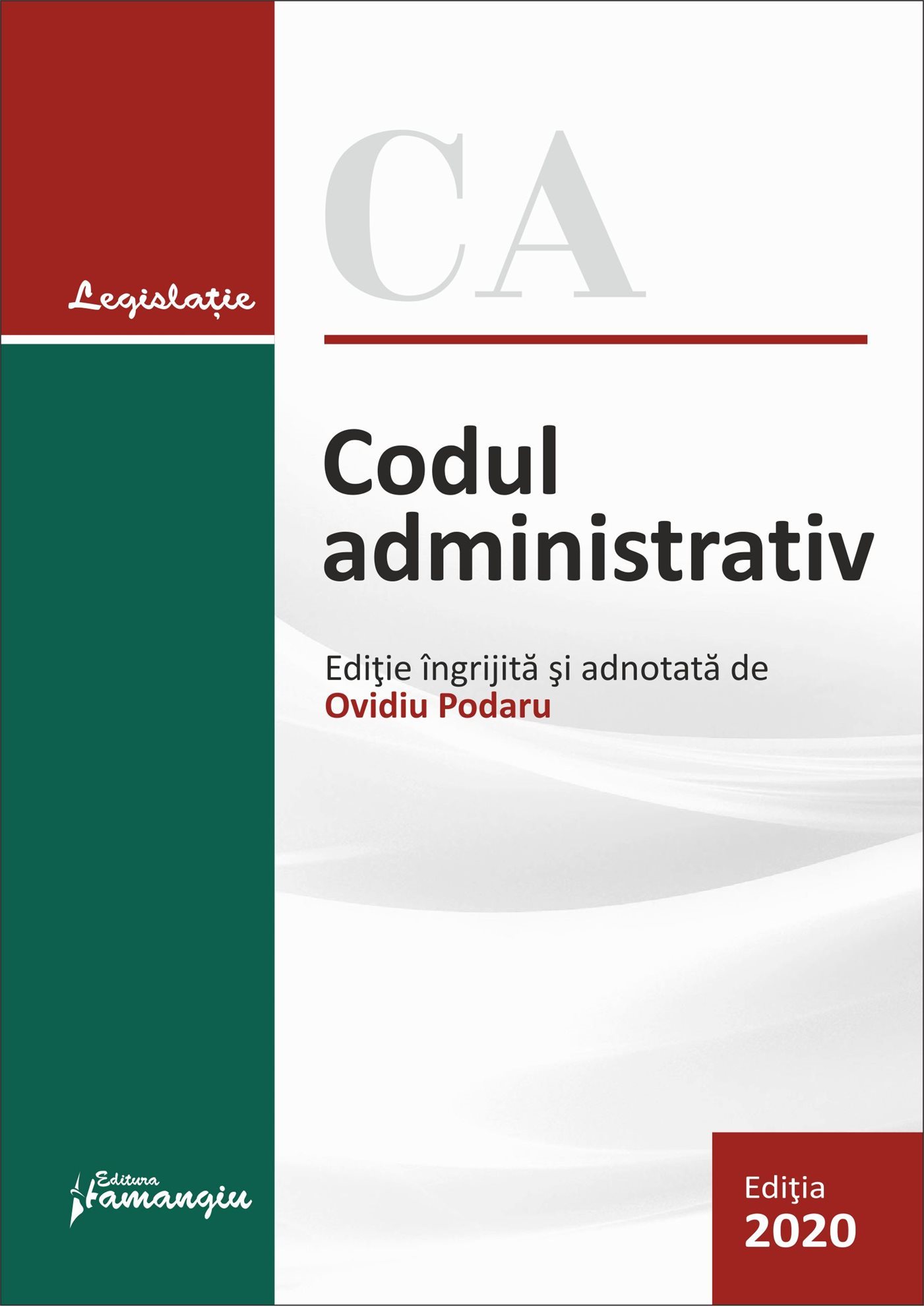 Codul administrativ. Actualizat la 17 februarie 2020