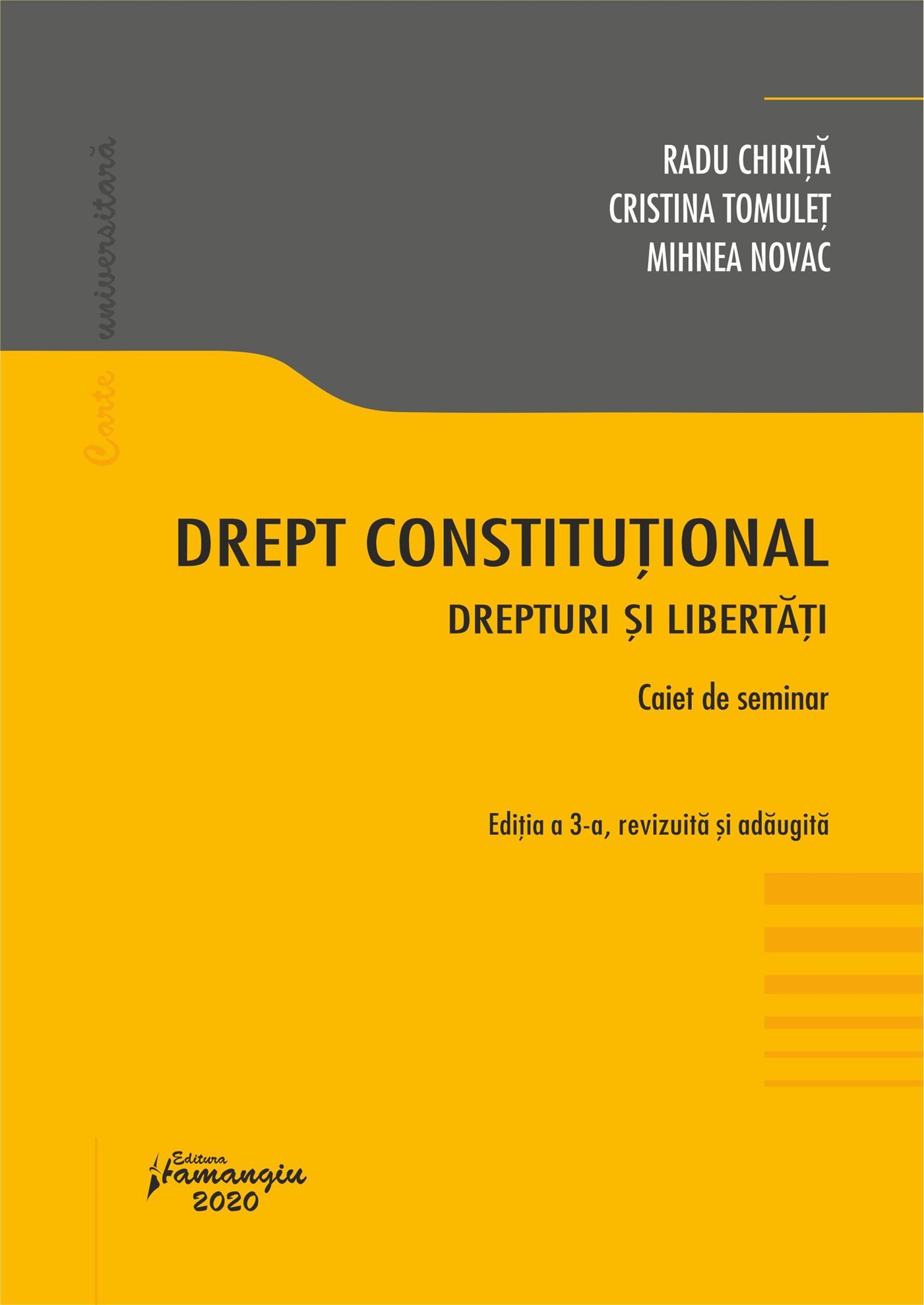 Drept constitutional. Drepturi si libertati Editia a 3-a_Chirita
