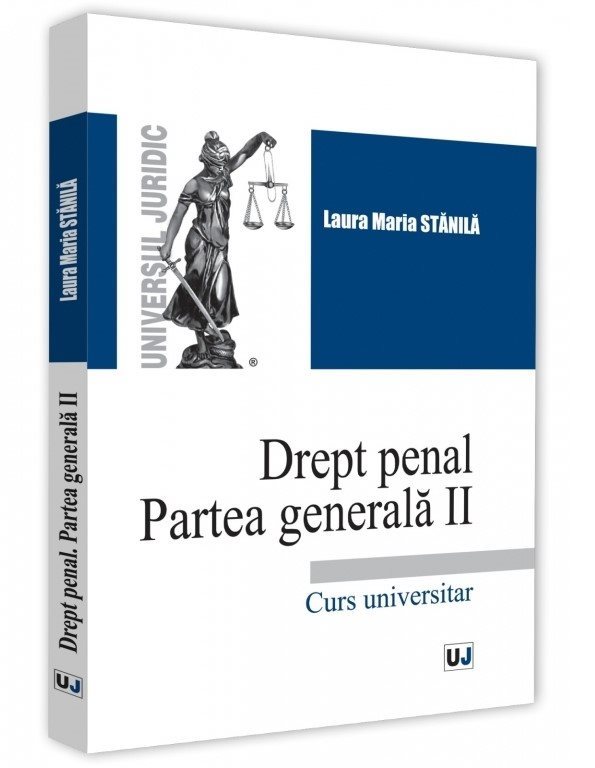 Drept penal. Partea generala II - Stanila