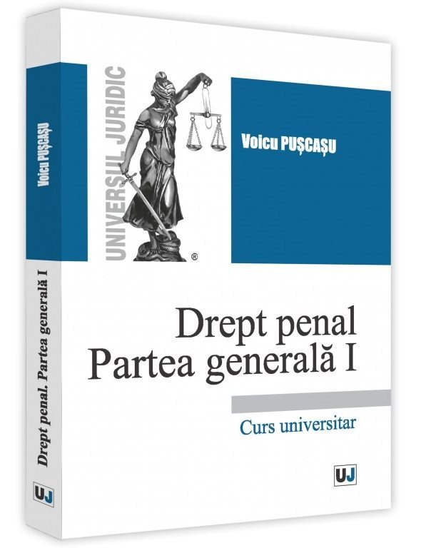 Drept penal. Partea generala I - Voicu Puscasu