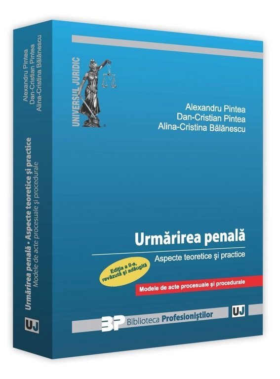Urmarirea penala. Aspecte teoretice si practice. Editia a 2-a - Pintea