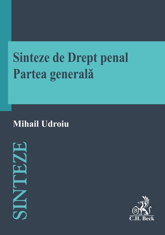 Sinteze de drept penal. Partea generala - Udroiu