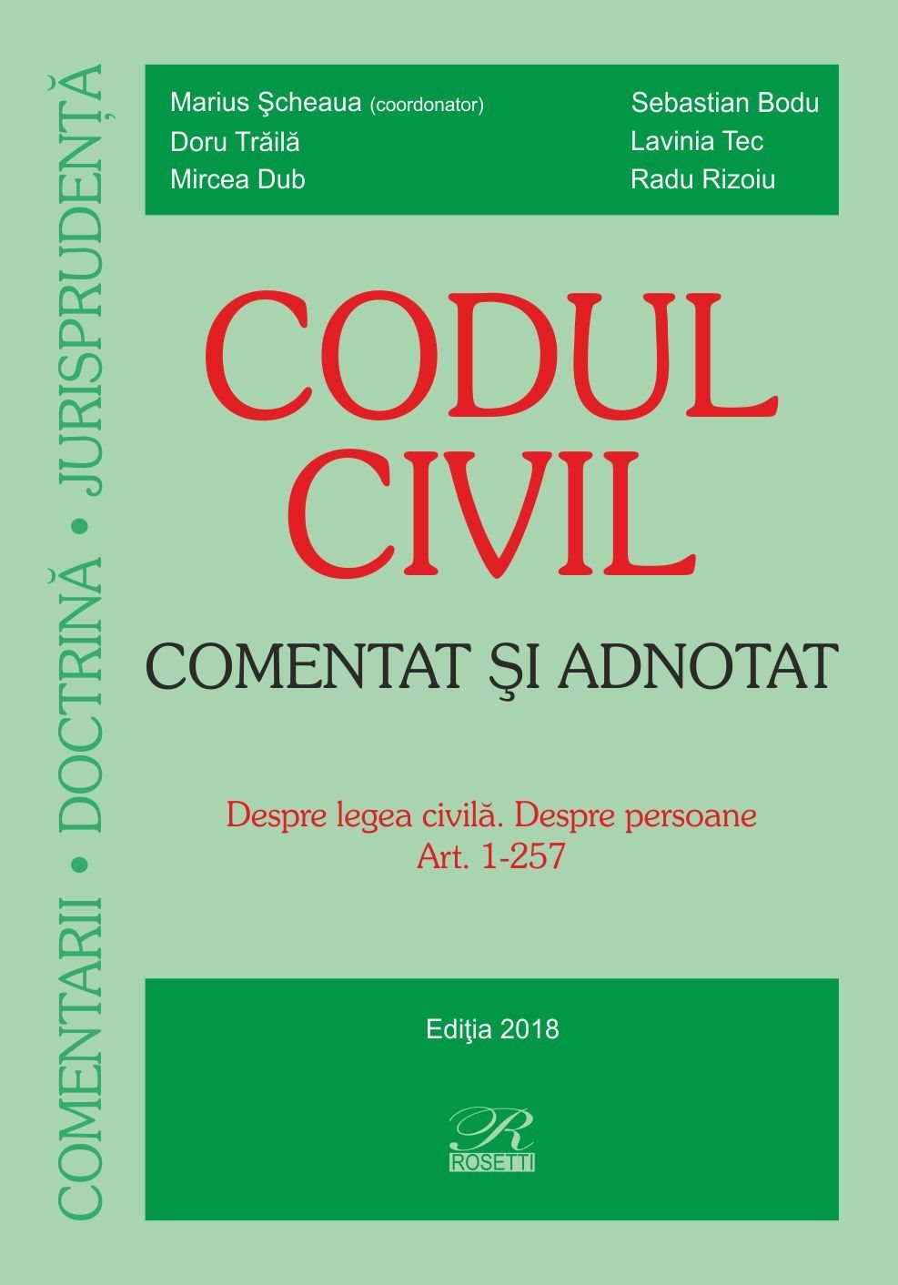Codul civil – Comentat si adnotat_Despre legea civila_Despre persoane_Scheaua, Rizoiu, Bodu, Traila, Tec, Dub