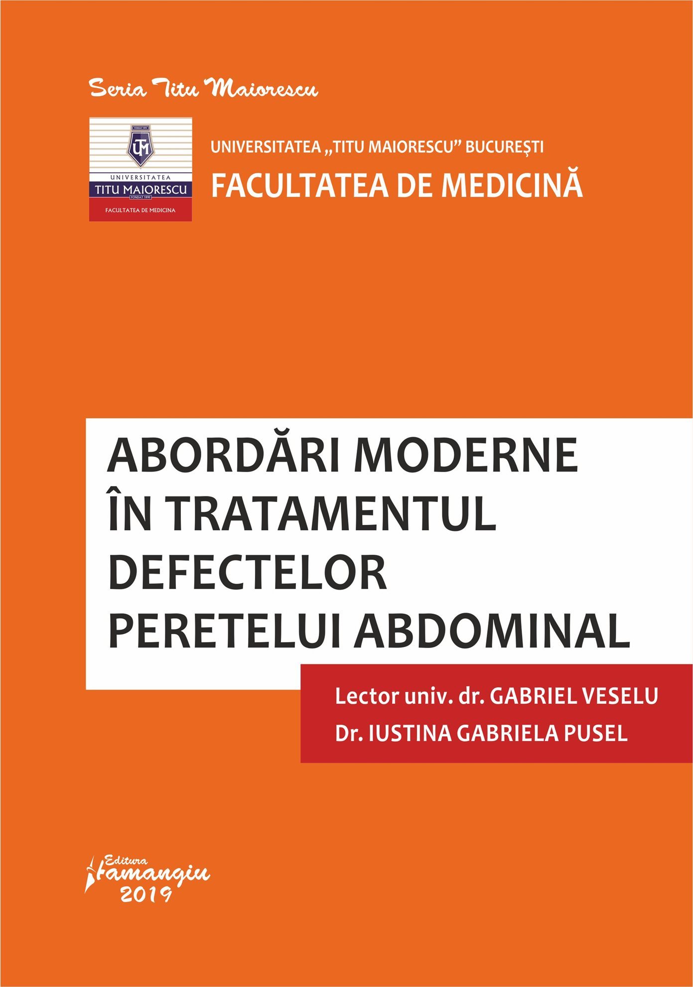 Abordari moderne in tratamentul defectelor peretelui abdominal_Veselu, Pusel