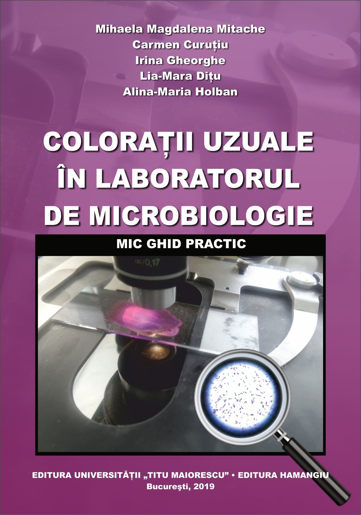 Coloratii uzuale in laboratorul de microbiologie. Mic ghid practic