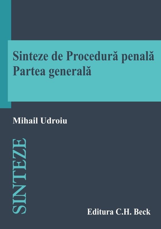 Sinteze de procedura penala. Partea generala - Udroiu