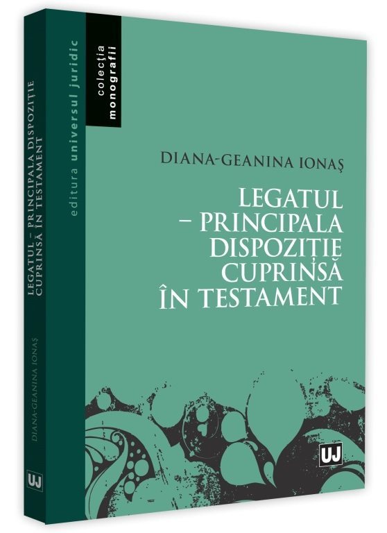 Legatul - Principala dispozitie cuprinsa in testament - Ionas