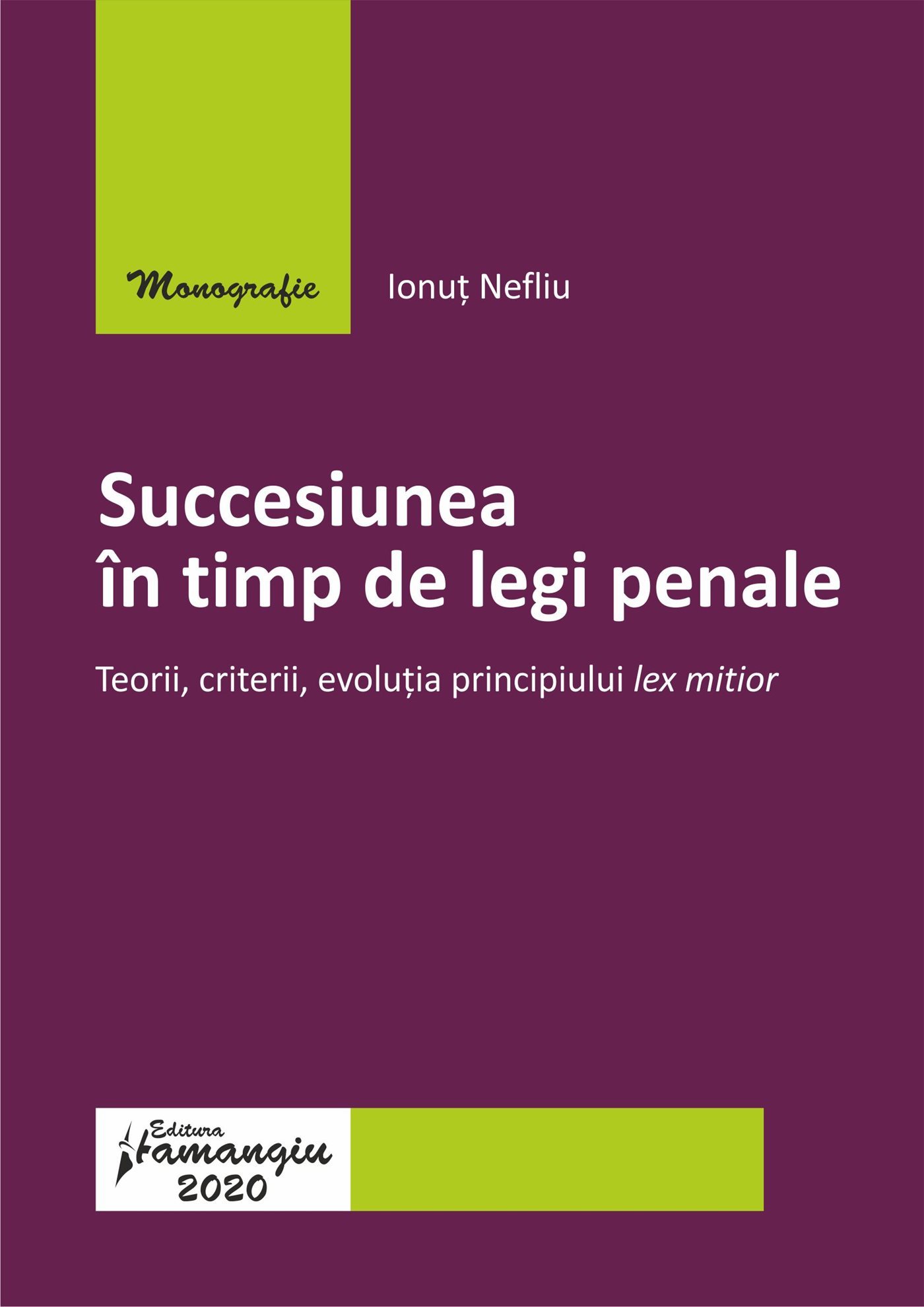 Succesiunea in timp de legi penale - Nefliu