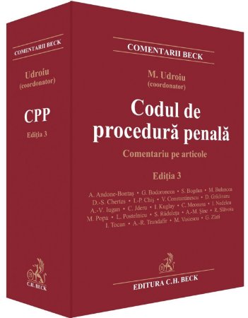 Codul de procedura penala. Comentariu pe articole. Editia a 3-a - Udroiu