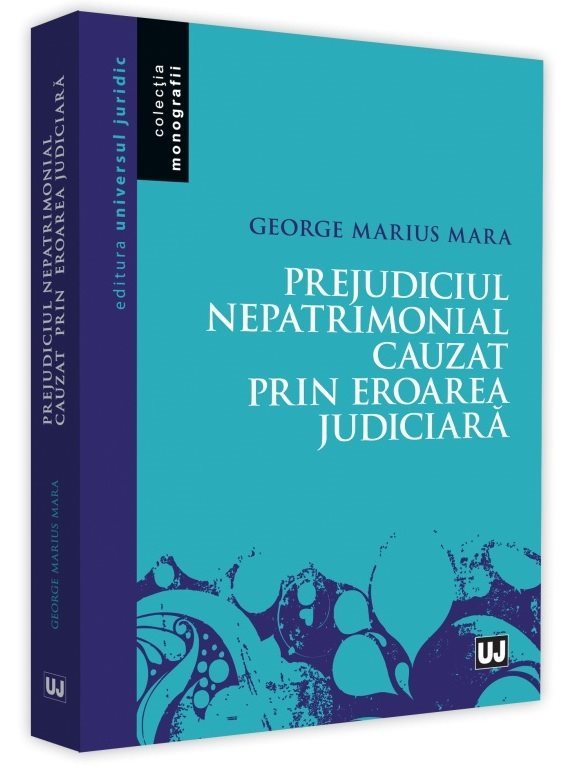 Prejudiciul nepatrimonial cauzat prin eroarea judiciara - Mara