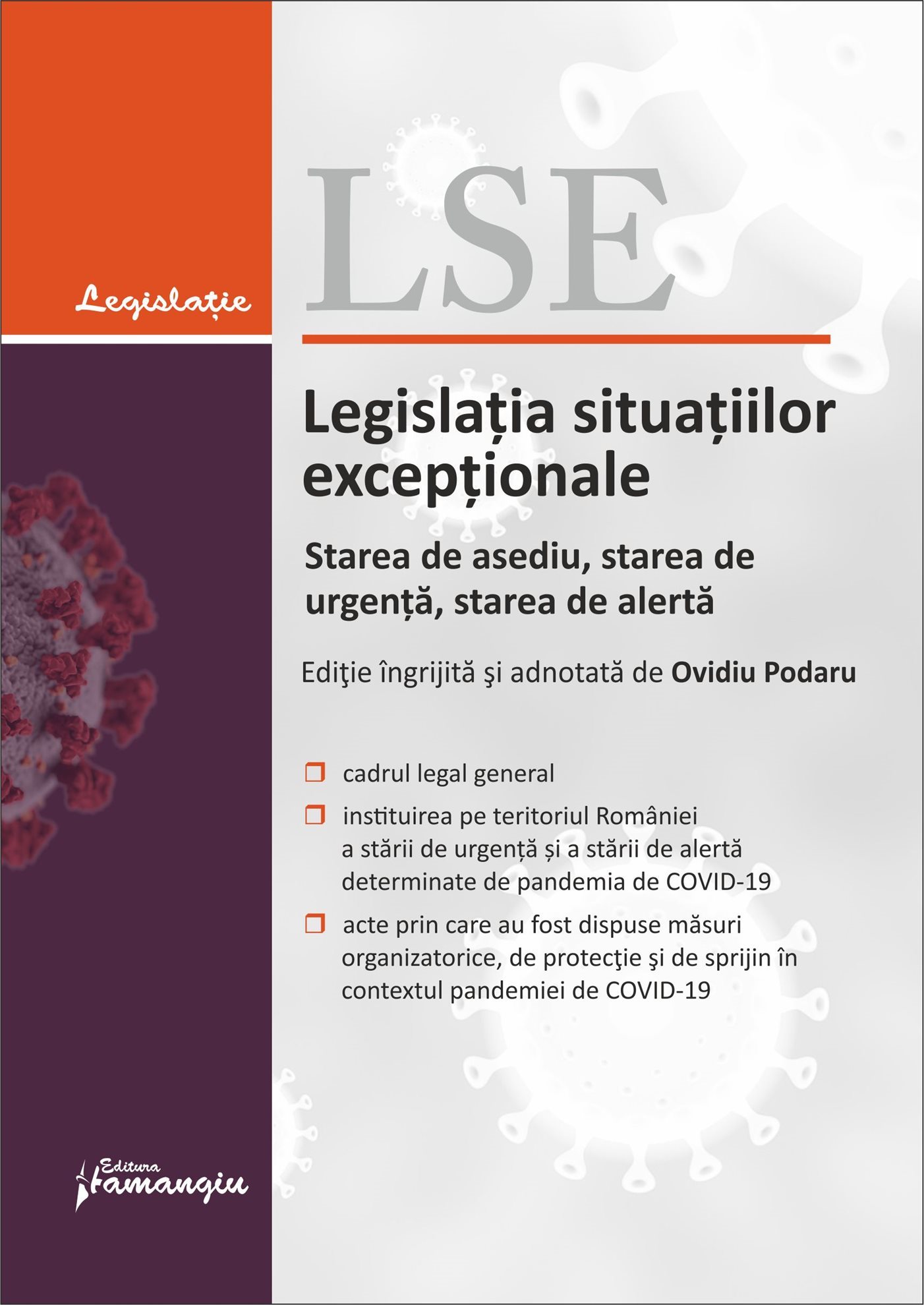 Legislatia situatiilor exceptionale – starea de asediu, starea de urgenta, starea de alerta. Actualizata la 25 mai 2020