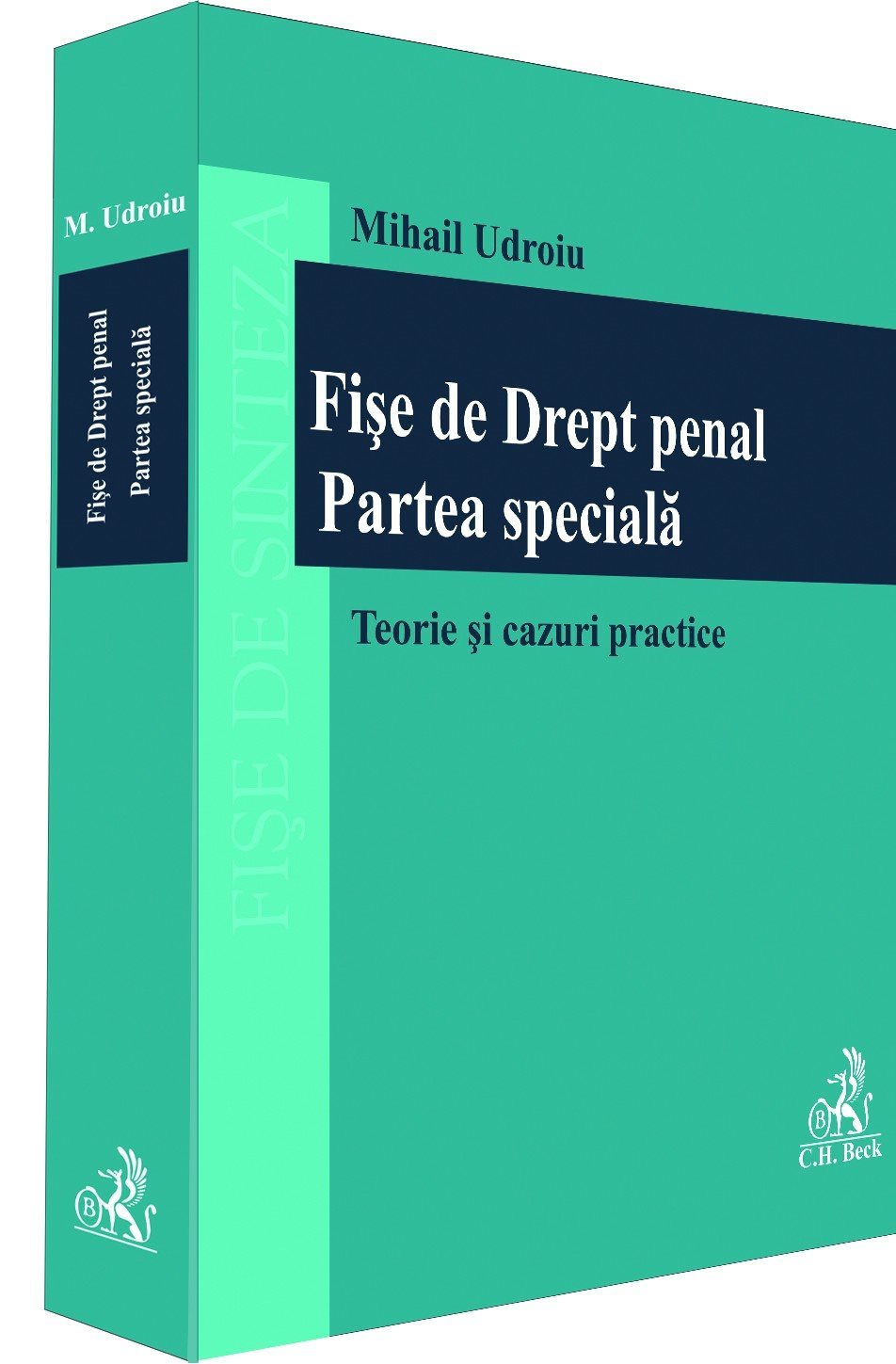 Fise de drept penal. Partea speciala. Teorie si cazuri practice - Udroiu
