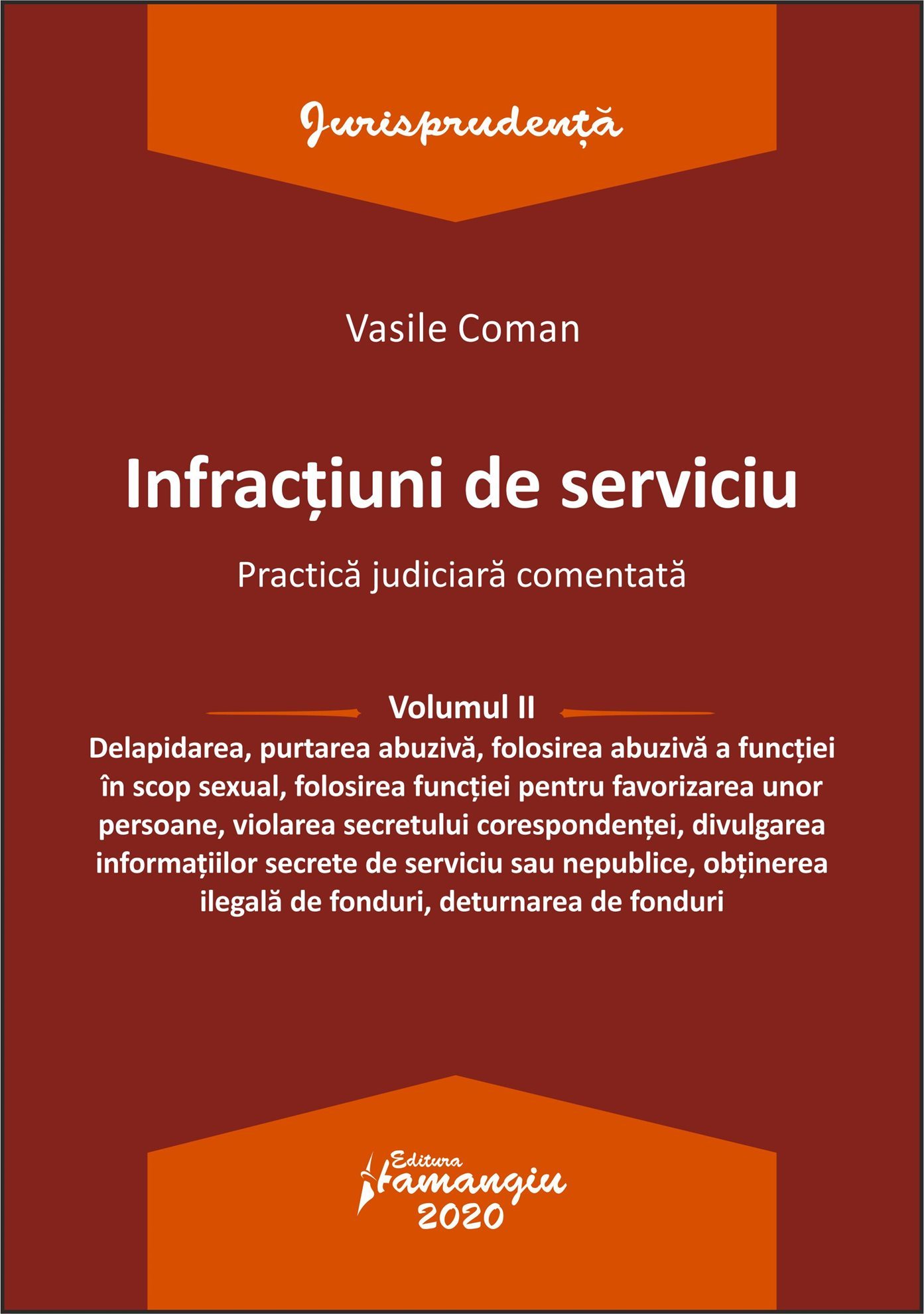 Infractiuni de serviciu. Vol. II - Vasile Coman