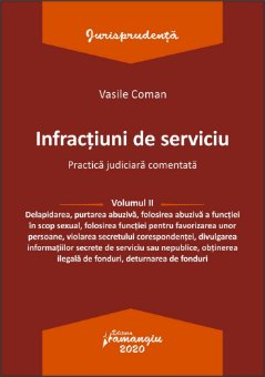 Infractiuni de serviciu. Vol. II - Vasile Coman