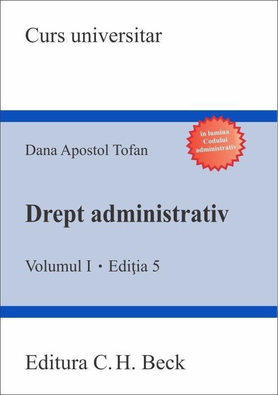 Drept administrativ. Volumul I. Editia a 5-a - Apostol Tofan