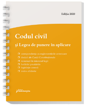 Codul civil si Legea de punere in aplicare. Actualizat la 24 iunie 2020 – spiralat