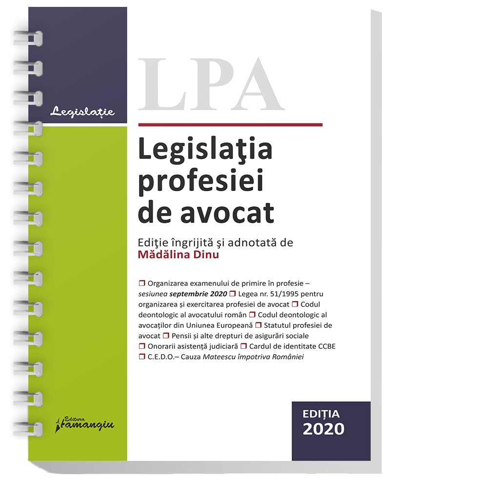 Legislatia profesiei de avocat. Editia 2020 - spiralat