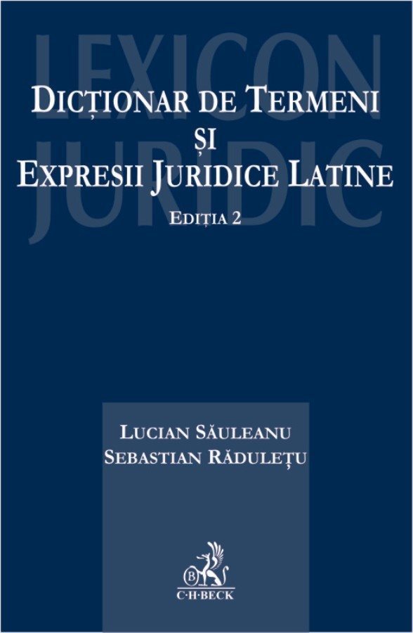 Dictionar de termeni si expresii juridice latine - Sauleanu, Raduletu