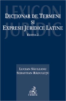 Dictionar de termeni si expresii juridice latine - Sauleanu, Raduletu