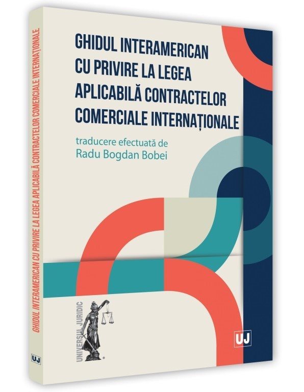 Ghidul interamerican cu privire la legea aplicabila contractelor comerciale internationale - Bobei