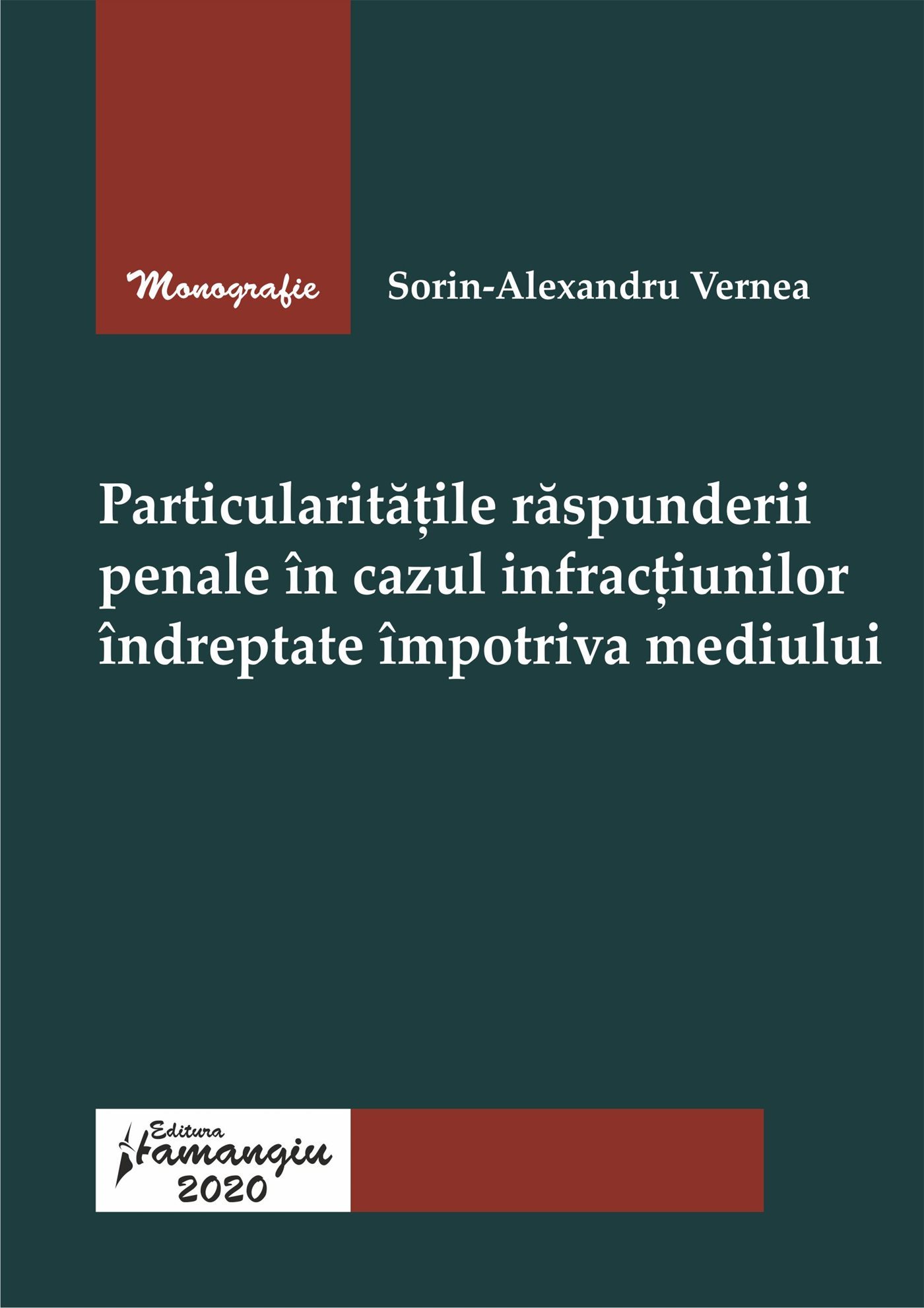 Particularitatile raspunderii penale in cazul infractiunilor indreptate impotriva mediului_Vernea