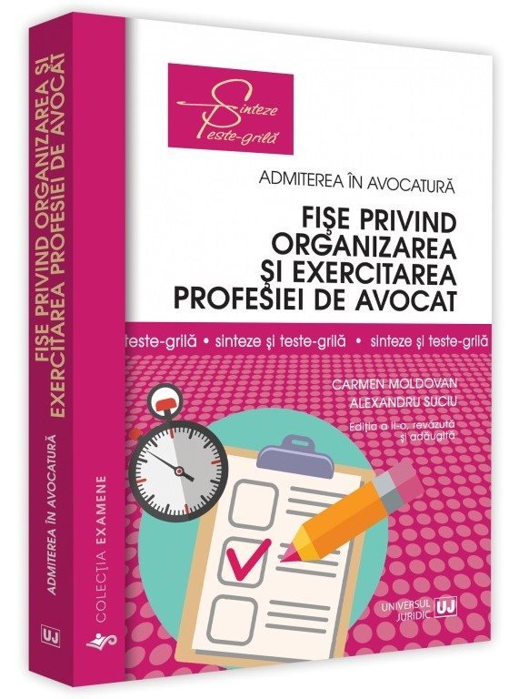 Fise privind organizarea si exercitarea profesiei de avocat. Sinteze si teste-grila. Editia a 2-a - Moldovan, Suciu
