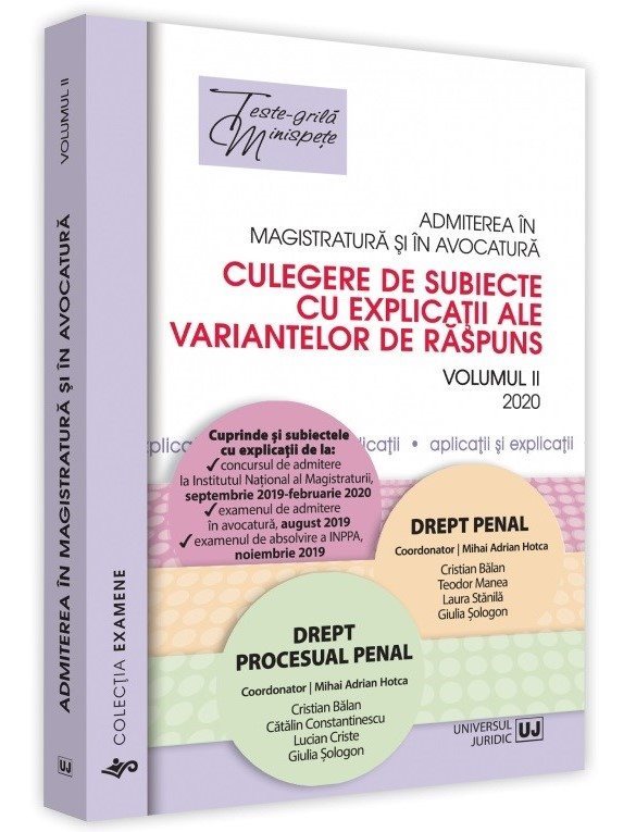 Admiterea in magistratura si in avocatura.  Vol. II – Drept penal, Drept procesual penal 2020 - Hotca