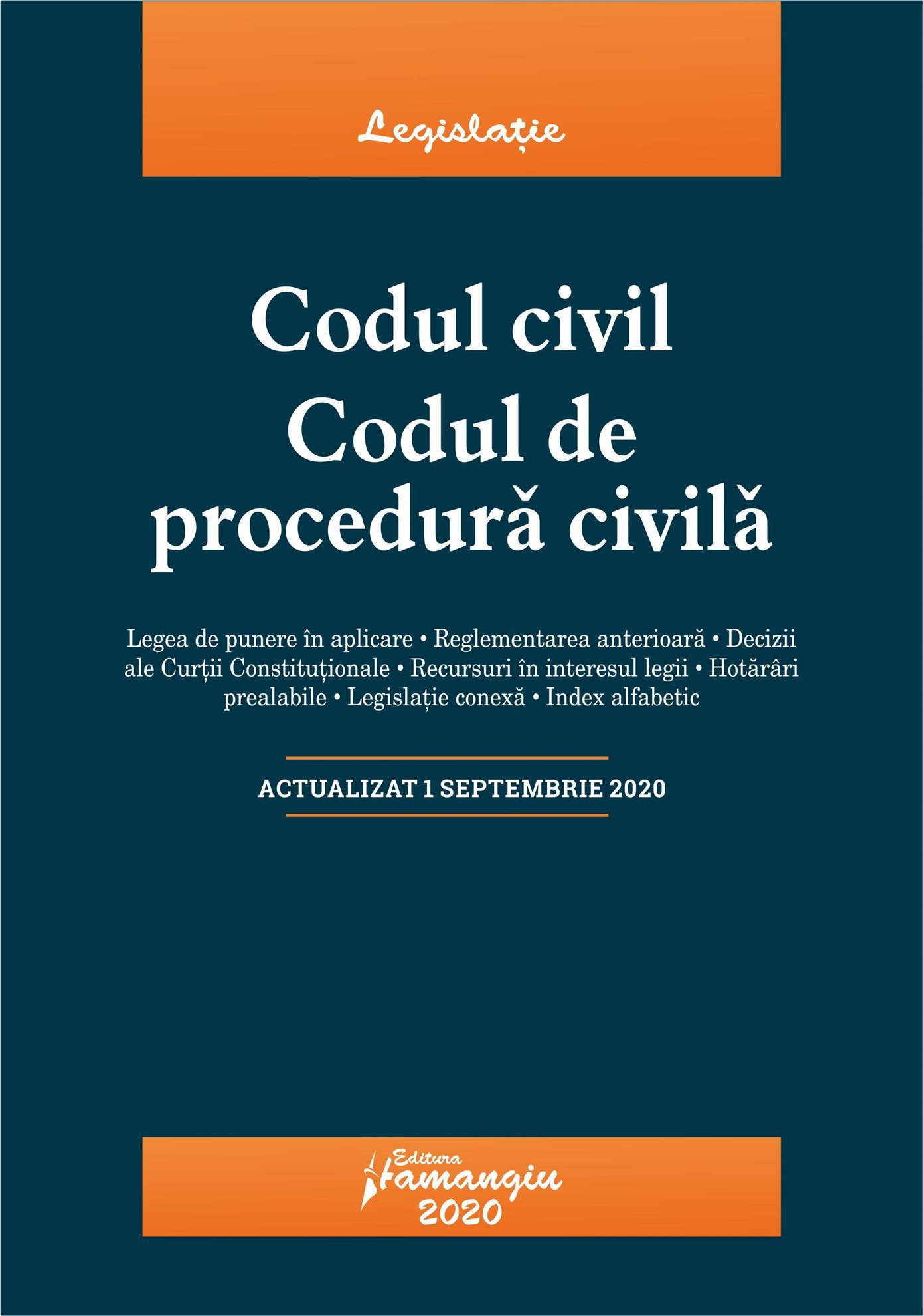 Codul civil. Codul de procedura civila. Actualizat la 1 septembrie 2020