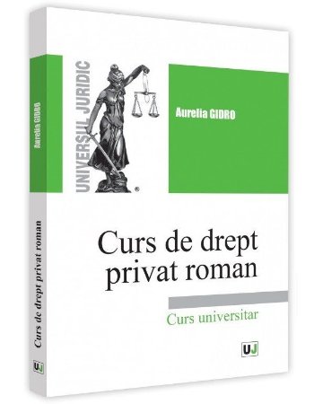 978-606-39-Drept privat roman. Curs universitar - Aurelia Gidro