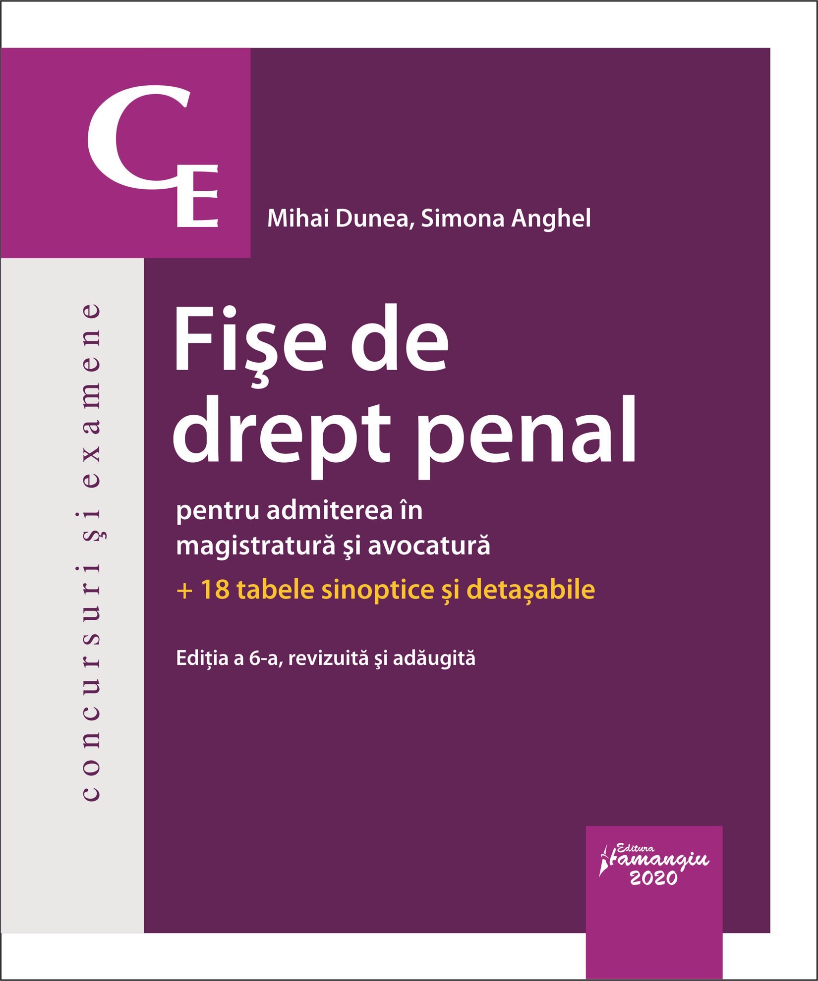 Fise de drept penal pentru admiterea in magistratura si avocatura. Editia a 6-a - Dunea, Anghel