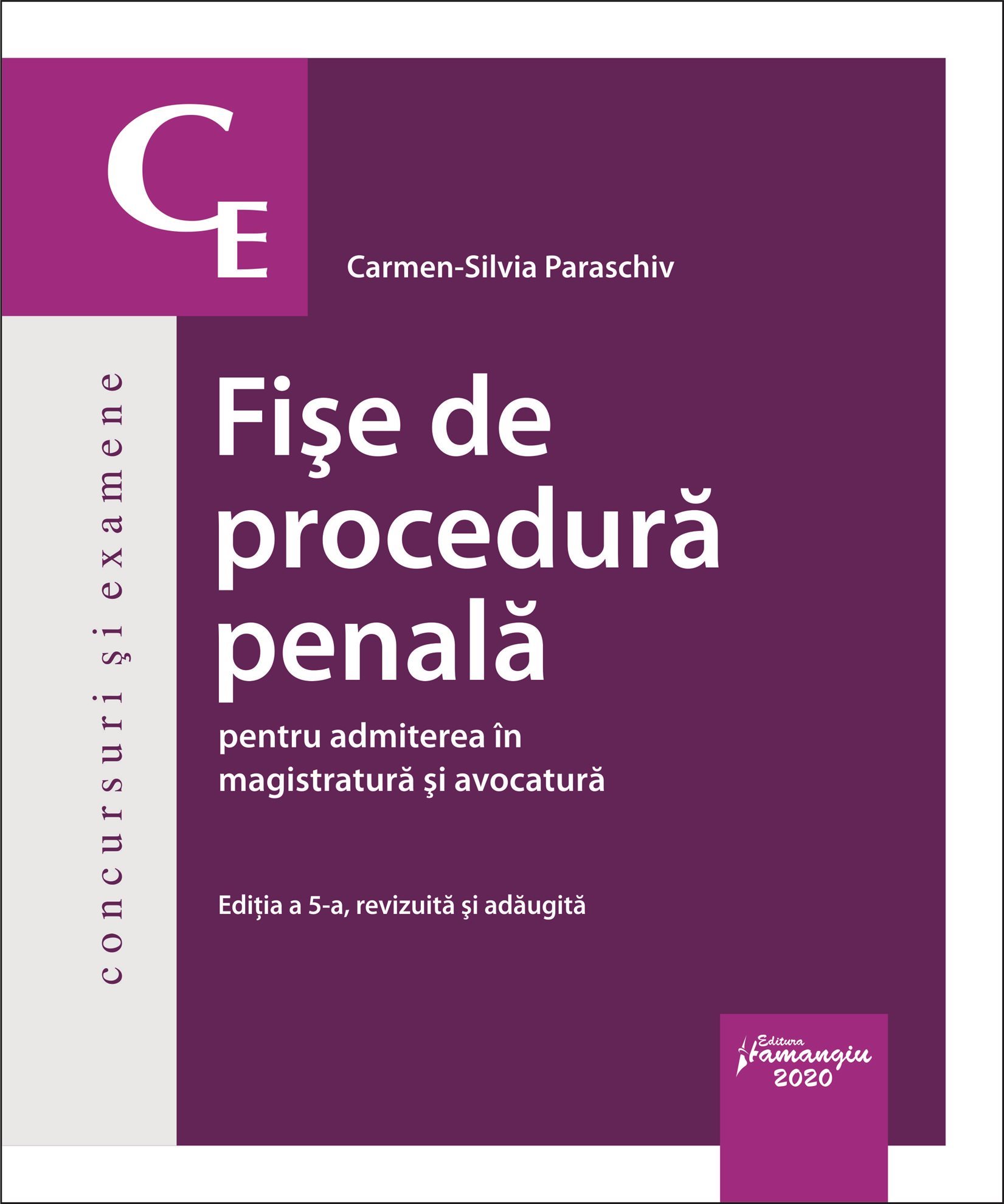 Fise de procedura penala pentru admiterea in magistratura si avocatura. Editia a 5-a - Paraschiv