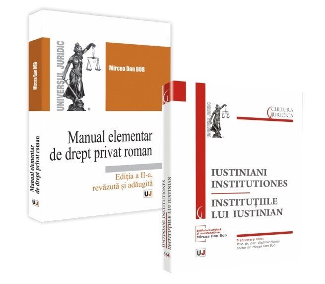 Pachet Manual elementar de drept privat roman si Iustiniani institutiones - Institutiile lui Iustinian