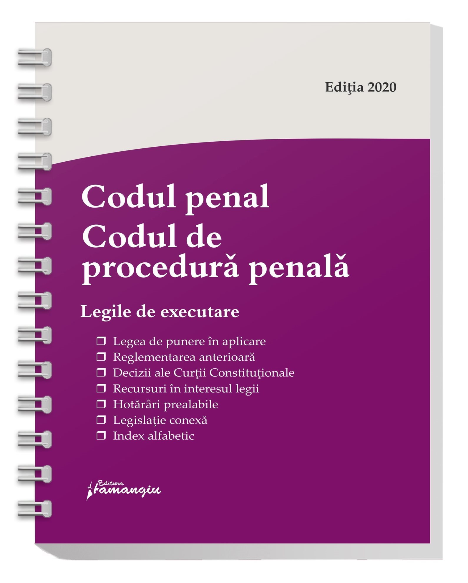 Codul penal. Codul de procedura penala. Legile de executare. Actualizat 1 octombrie 2020 - Spiralat