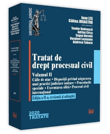 Tratat de drept procesual civil. Vol. II. Editia a 2-a - Les, Jugastru