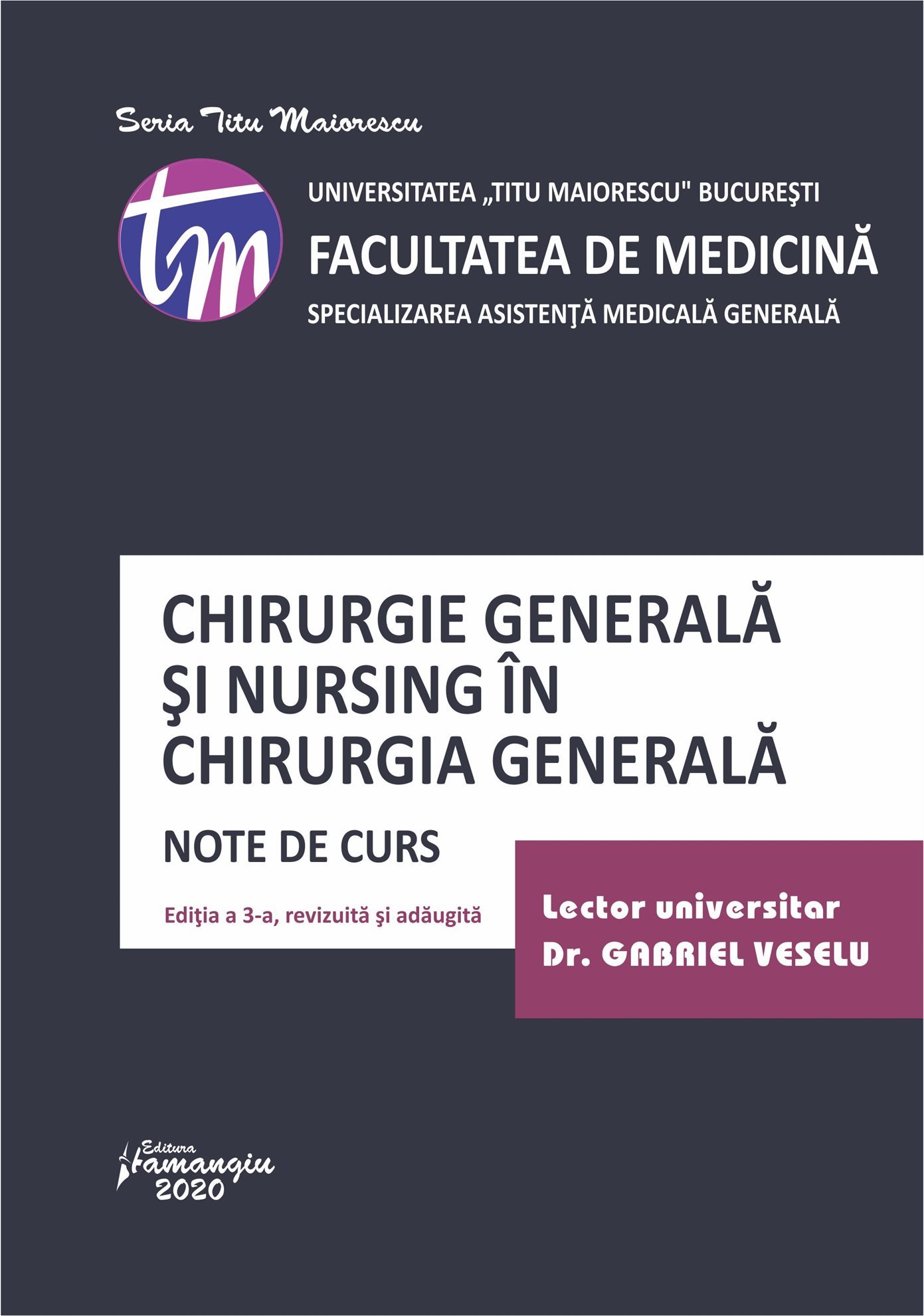 Chirurgie generala si nursing in chirurgia generala_ed a 3-a - Veselu