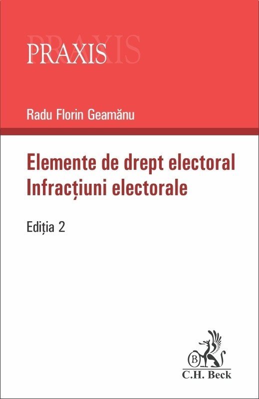 Elemente de drept electoral. Infractiuni electorale. Editia a 2-a - Geamanu