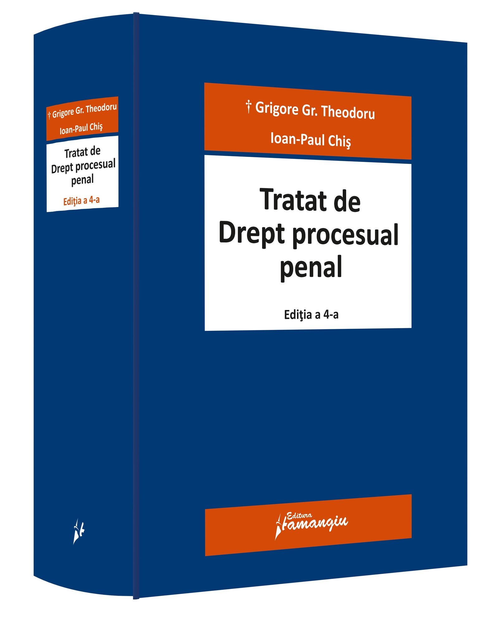 Tratat de Drept procesual penal. Editia a 4-a - Theodoru, Chis