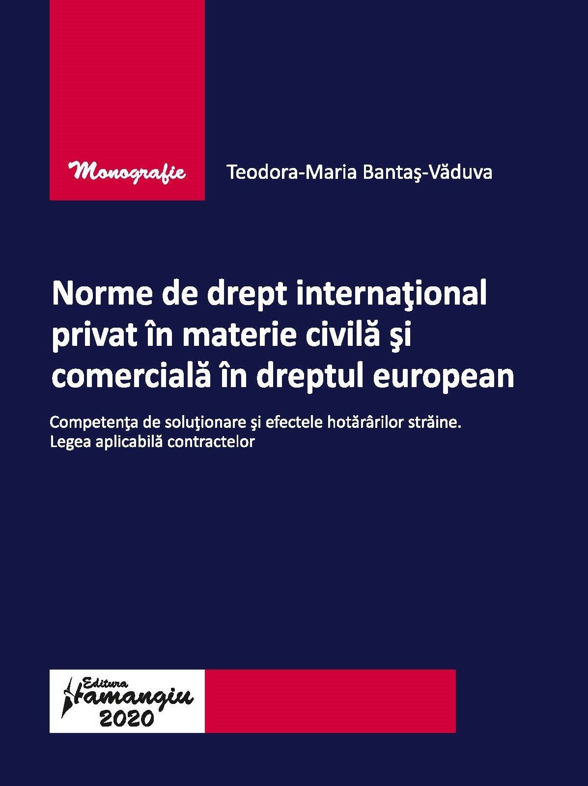 Norme de drept international privat in materie civila si comerciala in dreptul european - Bantas-Vaduva
