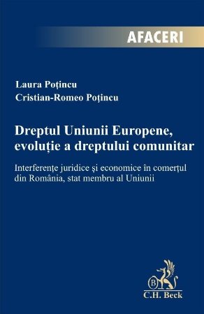 Dreptul Uniunii Europene, evolutie a dreptului comunitar - Potincu