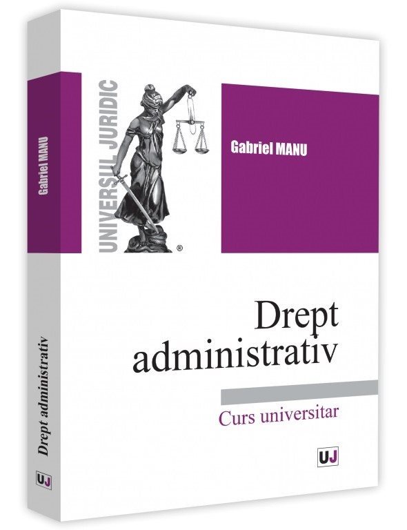 Drept administrativ - Gabriel Manu