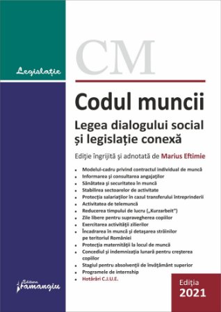 Codul muncii. Legea dialogului social si 14 legi uzuale. Actualizat la 1 februarie 2021