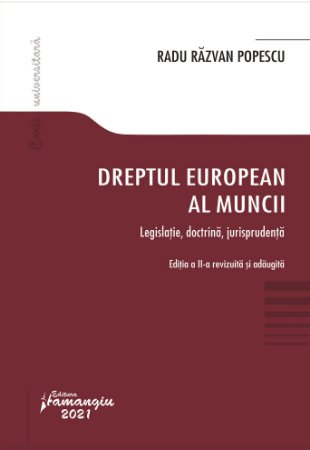 Dreptul european al muncii. Editia a 2-a - Popescu