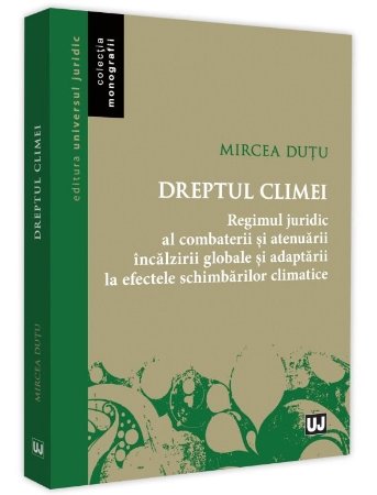 Dreptul climei - Mircea Dutu