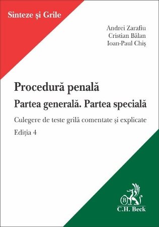 Procedura penala. Partea generala. Partea speciala. Editia a 4-a - Zarafiu, Balan, Chis