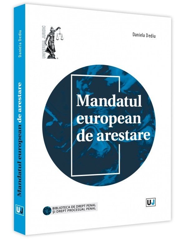 Mandatul european de arestare - Daniela Dediu
