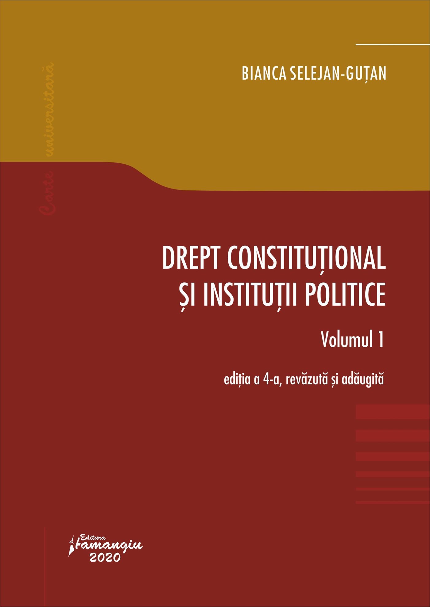 Drept constitutional si institutii politice. Vol 1 Editia a 4-a - Selejan-Gutan
